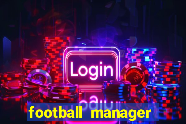 football manager 2024 crackeado